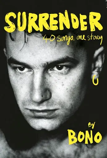 This cover image released by Knopf shows "Surrender: 40 Songs, One Story" by Bono. Live Nation and Penguin Random House announced Monday that the 62-year-old superstar will visit 14 cities in November, starting at the Beacon Theatre in Manhattan on Nov. 2 and ending Nov. 28 at the Teatro Coliseum in Madrid to promote his book. (Knopf via AP)