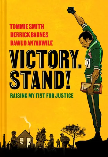 This cover image released by Norton Young Readers shows “Victory. Stand! Raising My Fist for Justice,” a graphic novel by Olympic gold medalist and civil rights activist Tommie Smith, releasing Sept. 27. (Norton Young Readers via AP)